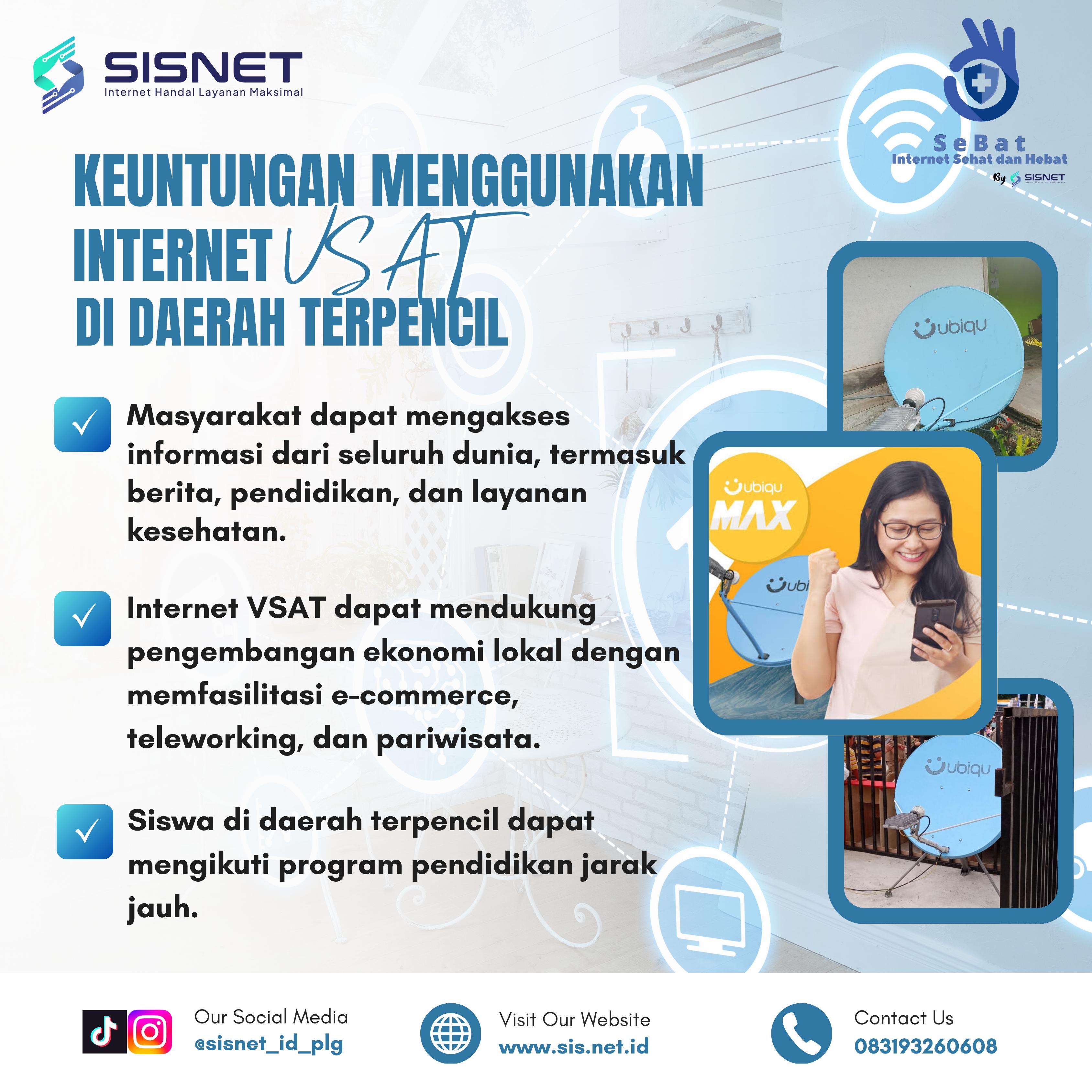Keuntungan menggunakan Internet VSAT di Daerah Terpencil