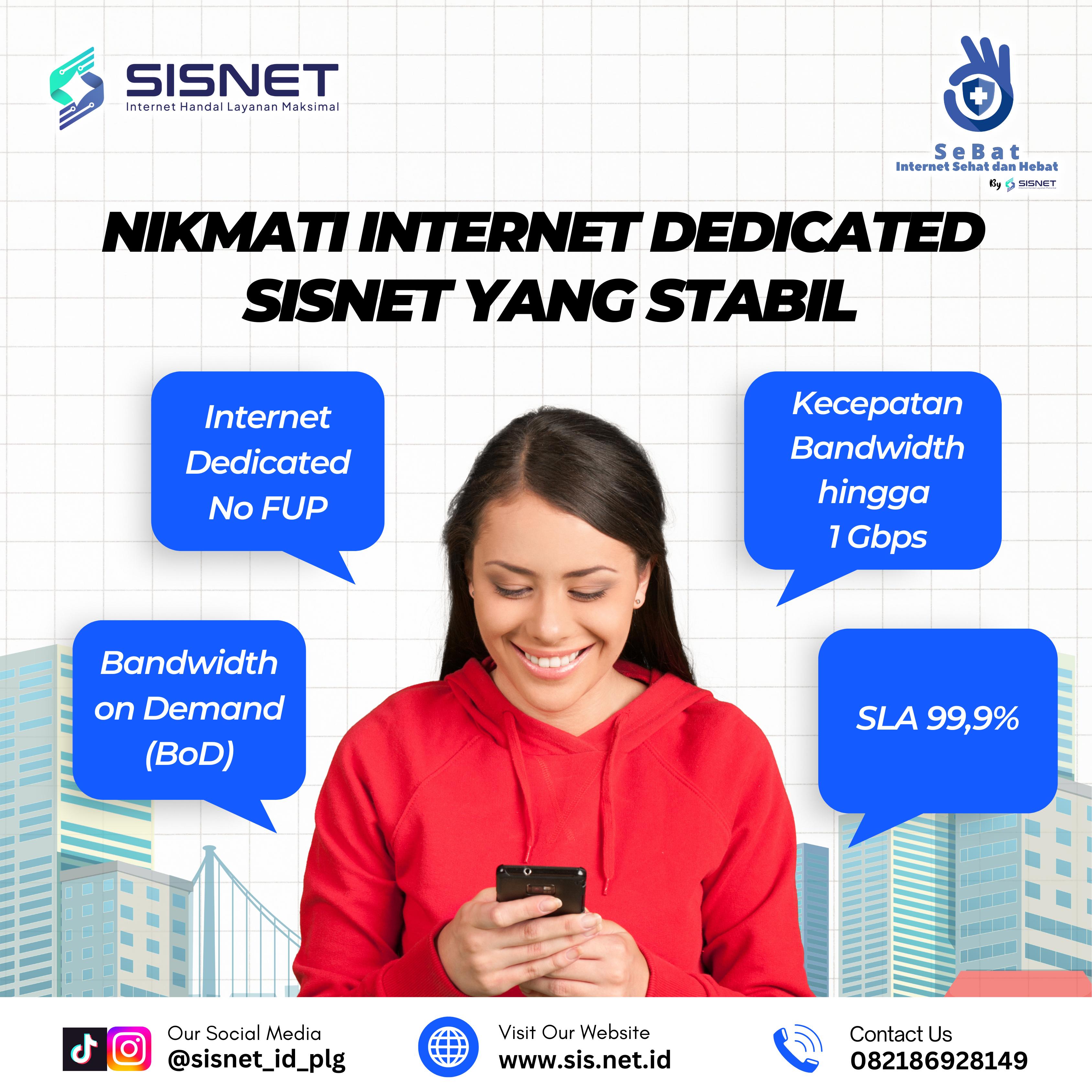 Nikmati Internet Dedicated SISNETt yang Stabil